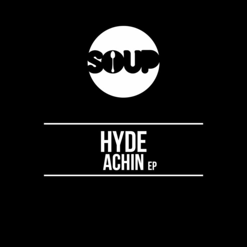 Hyde (OFC) - Achin EP [SOUP053]